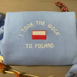 I Took The Woke' To Poland Embroidered Sweatshirt, Women's Embroidered Sweatshirts