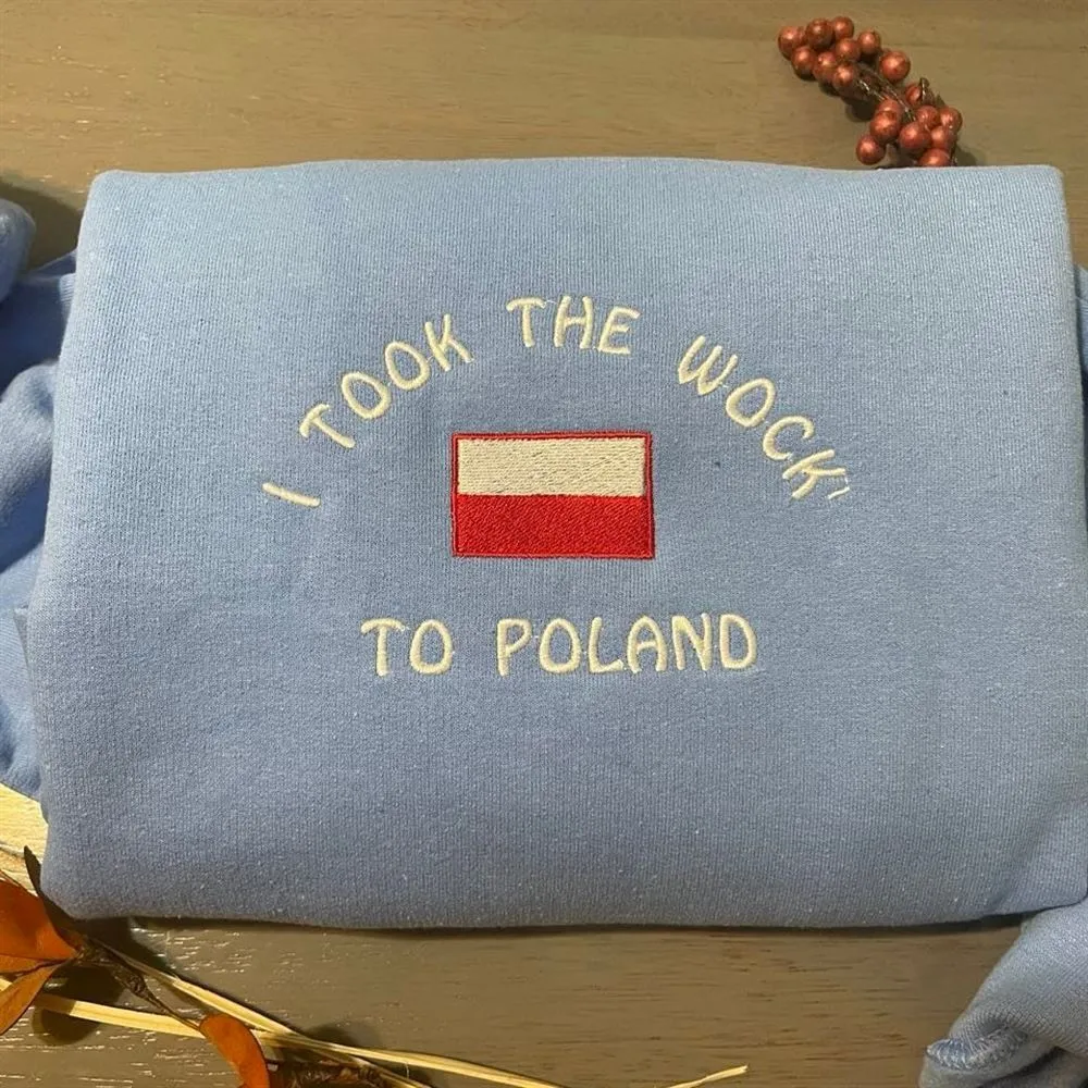 I Took The Woke' To Poland Embroidered Sweatshirt, Women's Embroidered Sweatshirts